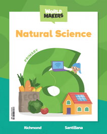 SANTILLANA, NATURAL SCIENCE 6ºPRIMARYA. WORLD MAKERS 2023 - SANTILLANA