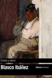 Cañas y barro, Vicente Blasco Ibáñez - ALIANZA