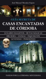 ALMUZARA EDITORIAL, Guia secreta casas encantadas de Córdoba