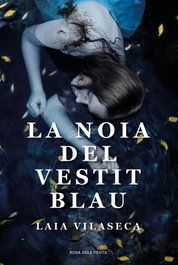 La noia del vestit blau, Laia Vilaseca - ROSA DELS VENTS