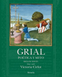 GRIAL, Victoria Cirlot - SIRUELA