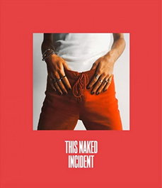 JAP SAM, THIS NAKED INCIDENT