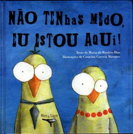 Nao Tenhas Medo, Eu Estou Aqui!, Maria do Rosário Dias - CLIMEPSI EDITORES