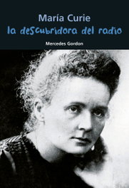 La descubridora del radio (María Curie), Mercedes Gordon Pérez - CASALS,EDITORIAL S.A.