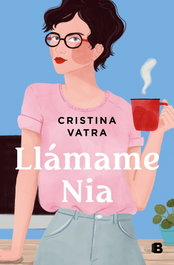 Llámame Nia, Cristina Vatra - EDICIONES B