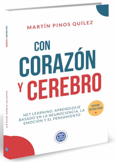 NEUROAPRENDIZAJE Con Corazón y Cerebro, MARTÍN PINOS QUÍLEZ - NET LEARNING: APRENDIZAJE BASADO EN LA NEUROCIENCIA, LA E