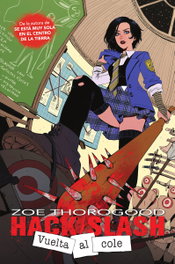 HACK/SLASH: VUELTA AL COLE, Zoe Thorogood - NORMA EDITORIAL