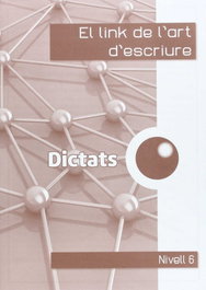 LINK EDUCACION, Dictats (Nivell 6) - El link de l´art d´escriure