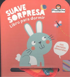 M4 MANOLITO BOOKS EDITORIAL, CONEJO: SUAVE SORPRESA (LIBRO PARA DORMIR) - AA VV
