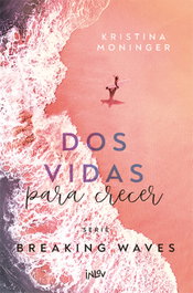 Dos vidas para crecer, Kristina Moninger - INLOV EDITORIAL