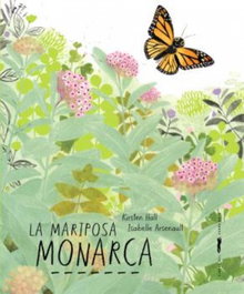 LIBROS DEL ZORRO ROJO, La mariposa monarca - Isabelle Arsenault