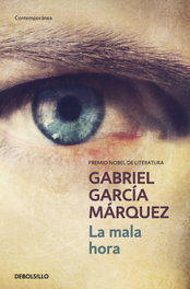 La mala hora, Gabriel García Márquez - DEBOLSILLO