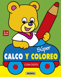 SUSAETA EDICIONES, Con osito 3-6 años - Super Calco y Colorea