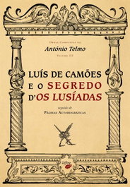 ZEFIRO EDIÇOES LUÍS DE CAMÕES E O SEGREDO D'OS LUSÍADAS, António Telmo