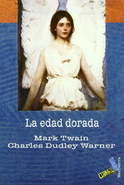 La edad dorada, Mark Twain; Charles Dudley Warner - BAILE DEL SOL