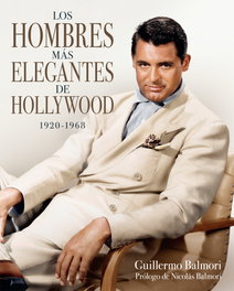 Los hombres más elegantes de Hollywood (1920-1968), Guillermo Balmori - NOTORIOUS
