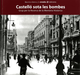 Castelló sota les bombes, ONADA EDICIONS - ONADA EDICIONS