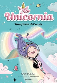 MONTENA Unicornia 2 - Una fiesta del revés, Ana Punset