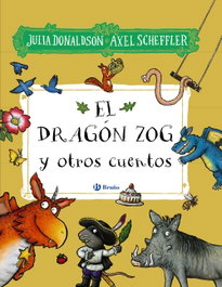 BRUÑO, El dragón Zog y otros cuentos, Julia Donaldson - BRUÑO