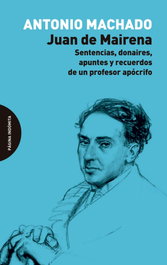 Juan de Mairena, Antonio Machado - PAGINA INDOMITA