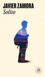 Solito, Javier Zamora - RANDOM HOUSE