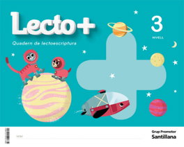 Grup Promotor, LECTO+ NIVEL 3 GRUP PROMOTOR - (CAT).(21).3.LECTO+ (4 ANYS) LECTOESCRIPTURA *CAT/BAL*