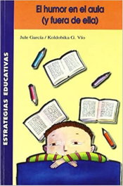 El humor en el aula (y fuera de ella), Jule García - ICCE PUBLICACIONES