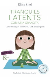 Tranquils i atents com una granota, Eline Snel - LABUTXACA