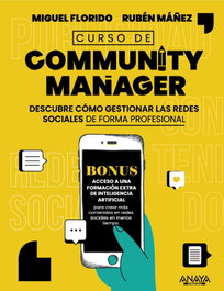 Curso de Community Manager, Miguel Ángel Florido - ANAYA MULTIMEDIA