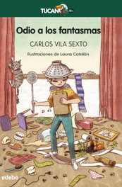 Odio a los fantasmas, Carlos Vila Sexto - EDEBE