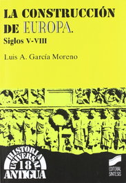 CONSTRUCCION DE EUROPA. SIGLOS V-VIII, VV.AA. - SINTESIS EDITORIAL