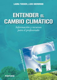 Entender el cambio climático, Laura Tucker - NARCEA