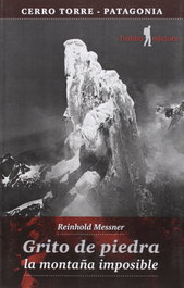 TUSHITA EDITIONS, Grito de piedra, Reinhold Andreas Messner - TUSHITA EDITIONS