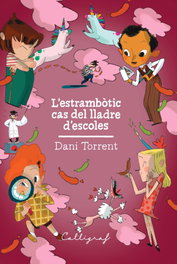CALLIGRAF, L'estrambòtic cas del lladre d'escoles - Dani Torrent Riba