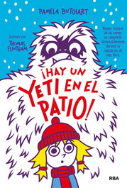 La pandilla misterio 3. ¡Hay un yeti en el patio!, Pamela Butchart - RBA MOLINO