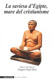 La saviesa d'Egipte, mare del cristianisme, Llogari Pujol Boix - LLIBRES DE L'INDEX