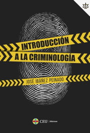 CEU, Introducción a la criminología - José Ibáñez Peinado
