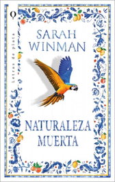 Naturaleza muerta, Sarah Winman - PLATA