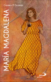 María Magdalena: Una mujer con autoridad, Carmen Pico Guzman - San Pablo Editorial