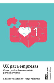 UX para empresas, Emiliano Labrador Ruiz de la Hermosa - FUNDACION CONFEMETAL