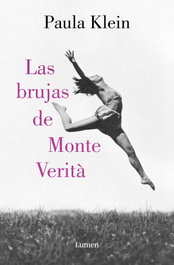 Las brujas de Monte Verità, Paula Klein - LUMEN