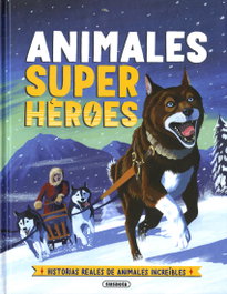 SUSAETA EDICIONES, Animales super heroes - SUSAETA EDICIONES