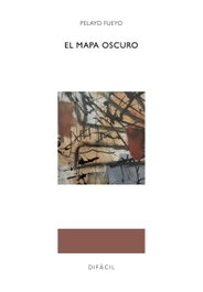 El mapa oscuro, Pelayo Fueyo - DIFACIL