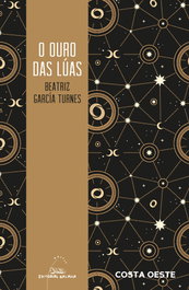 O Ouro das Luas, Beatriz García Turnes - Galaxia