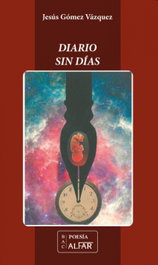 Diario sin días, Jesús Gómez Vázquez - ALFAR EDICIONES