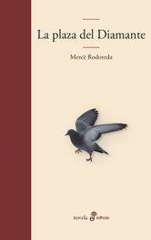 La plaza del Diamante, Mercè Rodoreda - EDHASA EDITORIAL