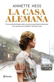 La casa alemana, Annette Hess - PLANETA