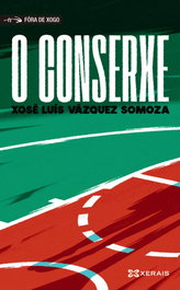 O conserxe, Xosé Luís Vázquez Somoza - XERAIS