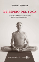 KAIROS El espejo del yoga, Richard Freeman - KAIROS