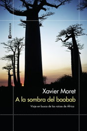 PENINSULA, A la sombra del baobab, Xavier Moret - PENINSULA
